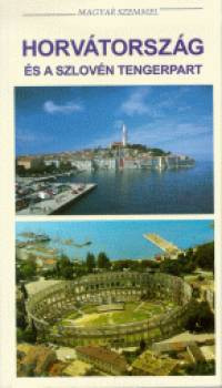 Horvátország és a Szlovén tengerpart
