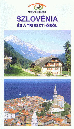Szlovénia és a Trieszti - öböl