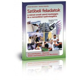   Szóbeli feladatok a német emelt szintű érettségire és a nemzetközi nyelvvizsgákra