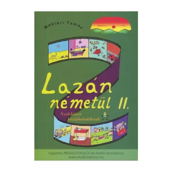 Lazán németül ii. - nyelvkönyv középhaladóknak Lazán németül ii. - nyelvkönyv középhaladóknak