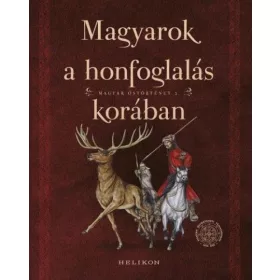 Magyarok a honfoglalás korában
