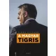 A magyar tigris