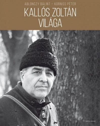 Kallós Zoltán világa