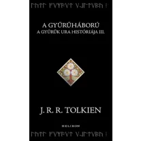 A Gyűrűháború - A Gyűrűk Ura históriája III.