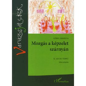 Mozgás a képzelet szárnyán