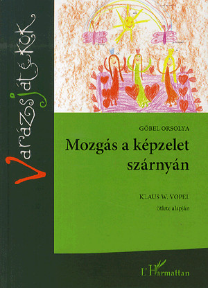 Mozgás a képzelet szárnyán