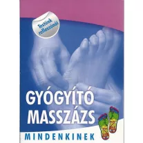 Gyógyító masszázs mindenkinek