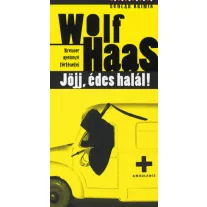 Jöjj, édes halál!