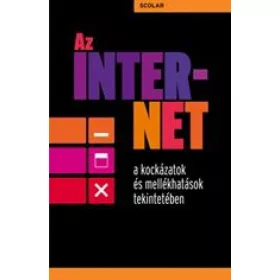 Az internet a kockázatok és mellékhatások tekintetében