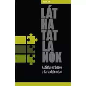 Láthatatlanok. Autista emberek a társadalomban