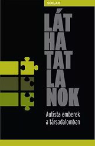 Láthatatlanok. Autista emberek a társadalomban