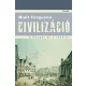 Civilizáció – A Nyugat és a többiek