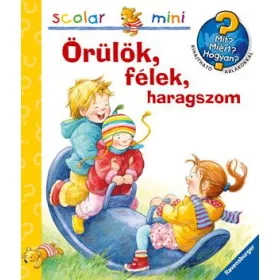 Örülök, félek, haragszom