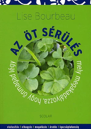 Az öt sérülés, mely megakadályozza, hogy önmagad légy