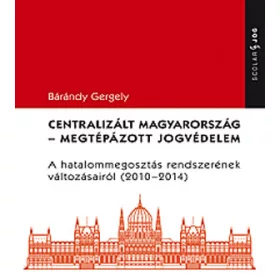 Centralizált Magyarország