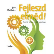 Fejleszd az elméd!