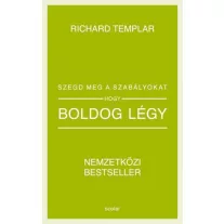 Szegd meg a szabályokat, hogy boldog légy