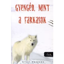 Gyengéd, mint a farkasok