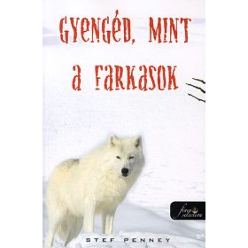 Gyengéd, mint a farkasok