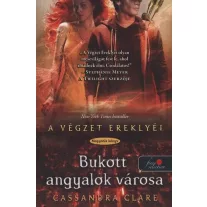   A végzet ereklyéi 4. - Bukott angyalok városa - Kemény kötés