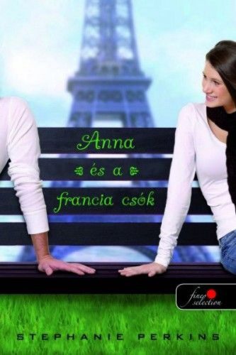 Anna és a francia csók 1. (Önállóan is olvasható!)