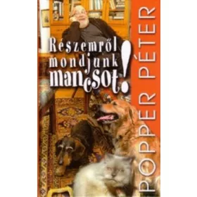 Részemről mondjunk mancsot!