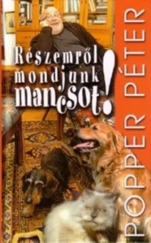 Részemről mondjunk mancsot!