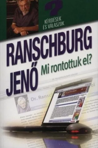 Mi rontottuk el?