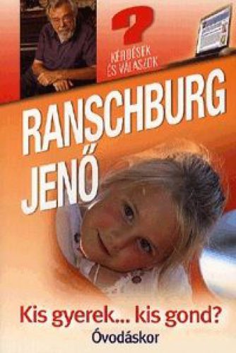 Kis gyerek... kis gond? - Óvodáskor