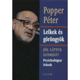 Lelkek és göröngyök - Pszichológiai írások