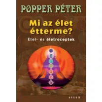 Mi az élet étterme? - Étel- és életreceptek