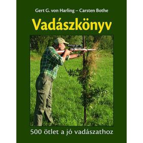 Vadászkönyv - 500 ötlet a jó vadászathoz