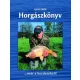 Horgászkönyv - Kezdőknek,haladóknak