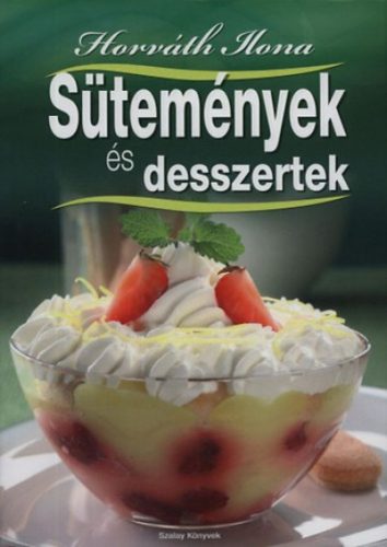 Sütemények és desszertek