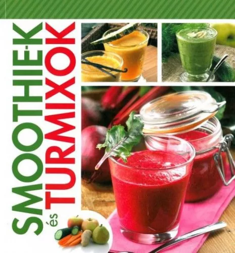 Smoothie-k és turmixok