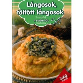 Lángosok, töltött lángosok - Receptek a Nagyitól 59.
