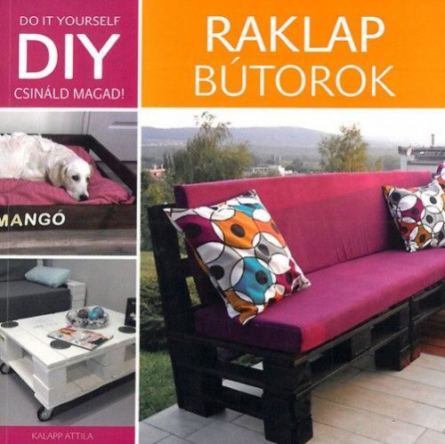 Raklap bútorok - DIY csináld magad!