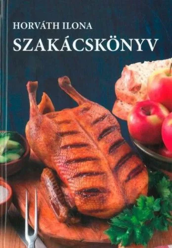 Horváth Ilona szakácskönyv - Kemény kötés