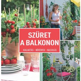 Szüret a balkonon