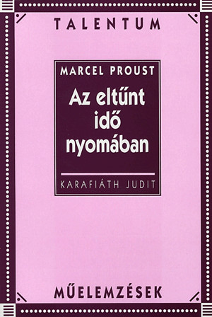 Marcel Proust:Az eltűnt idő nyomában
