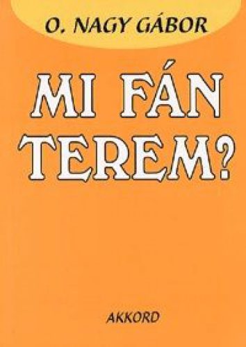 Mi fán terem? - Magyar szólásmondások eredete