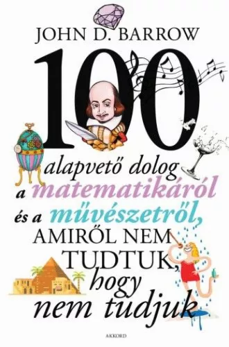 100 alapvető dolog a matematikáról és a művészetről, amiről nem tudtuk, hogy nem tudjuk