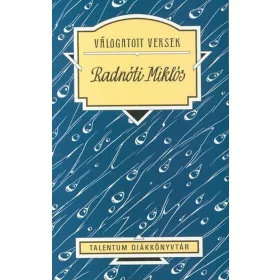 Radnóti Miklós Válogatott versek