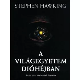   A világegyetem dióhéjban - Az idő rövid történetének folytatása
