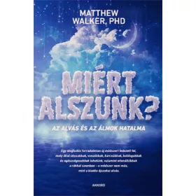 Miért alszunk? - Az alvás és az álmok hatalma