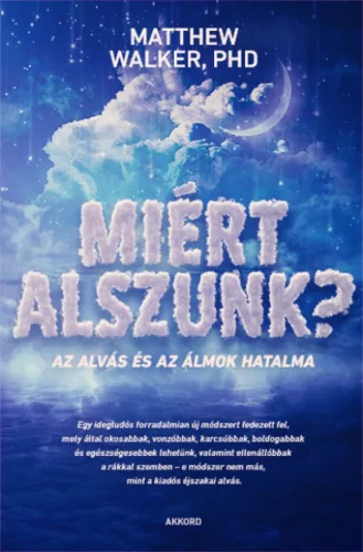 Miért alszunk? - Az alvás és az álmok hatalma