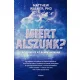 Miért alszunk? - Az alvás és az álmok hatalma