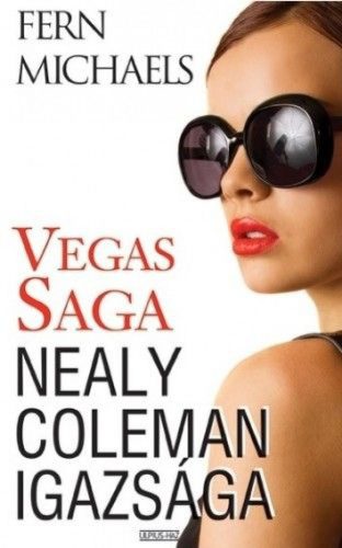 Vegas Saga 4. - Nealy Coleman igazsága