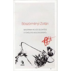   Majorana helyzetjelentése a tökéletes boldogságról - Versek