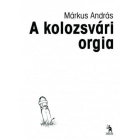 A kolozsvári orgia - versek